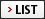 LIST LIST